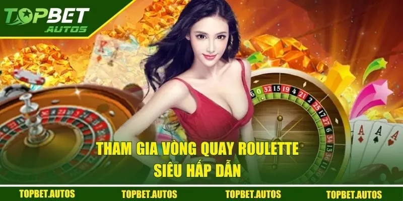 DG Casino - Khám Phá Sòng Bài Trực Tuyến Siêu Hấp Dẫn 3 Tham gia vòng quay Roulette siêu hấp dẫn